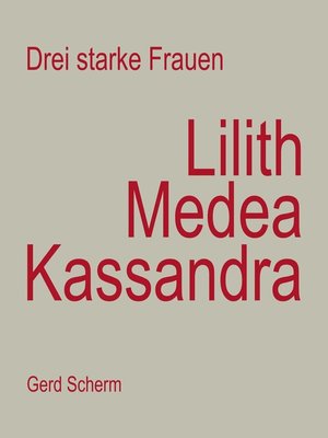 cover image of Drei starke Frauen--Lilith Medea Kassandra